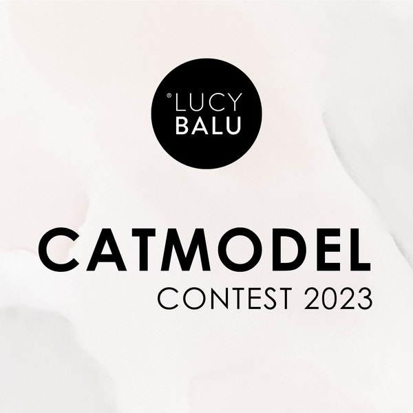 LUCYBALU STARTET DEN CATMODEL CONTEST 2023 - LucyBalu
